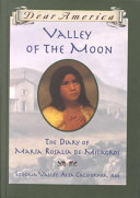 Valley of the Moon: The Diary of Maria Rosalia de Milagros cover