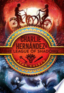 Charlie Hernández and the League of Shadows cover