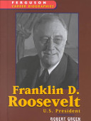 Franklin D. Roosevelt: U.S. President cover