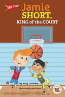 Jamie Short, King of the Court cover