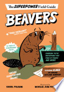 Beavers: Superpower Field Guide cover