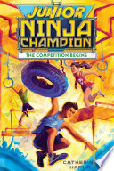 Junior Ninja Champion: The Competition Begins cover