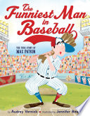 The Funniest Man in Baseball: The True Story of Max Patkin cover