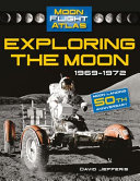 Exploring the Moon: 1969-1972 cover