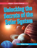 Unlocking the Secrets of the Solar System cover