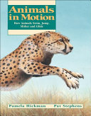 Animals in Motion: How Animals Swim, Jump, Slither and Glide cover