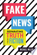Fake News: Separating Truth from Fiction cover