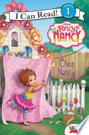 Fancy Nancy: Chez Nancy cover