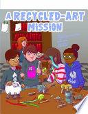 A Recycled-Art Mission: A 4D Book cover