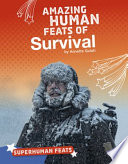 Amazing Human Feats of Survival cover