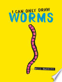 I Can Only Draw Worms cover
