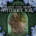 Plants that Grow Without Soil cover