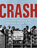 Crash: The Great Depression and the Fall and Rise of America cover