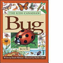 The Kids Canadian Bug Book cover