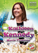 Kathleen Kennedy: Movie Producer cover