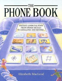 The Phone Book: Instant Communication from Smoke Signals to Satellites and Beyond cover
