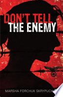 Don't Tell the Enemy/Don't Tell the Nazis cover