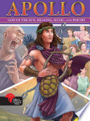 Apollo: God of the Sun, Healing, Music, and Poetry (Gods and Goddesses of Ancient Rome) cover