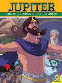Jupiter: King of the Gods, God of Sky and Storms (Gods and Goddesses of Ancient Rome) cover