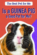 Is a Guinea Pig a Good Pet for Me? cover