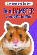Is a Hamster a Good Pet for Me? cover