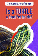Is a Turtle a Good Pet for Me? cover