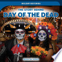 The Story Behind Day of the Dead cover