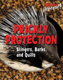 Prickly Protection: Stingers, Barbs, and Quills cover
