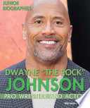 Dwayne "The Rock" Johnson: Pro Wrestler and Actor cover