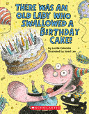 There Was an Old Lady Who Swallowed a Birthday Cake cover