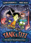 Tank & Fizz: The Case of the Missing Mage cover