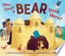 How Could a Bear Sleep Here? cover