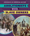 Abolitionists and Slave Owners cover