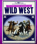 The Real Story Behind the Wild West cover