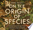 Charles Darwin's On the Origin of Species (Young Readers Edition) cover