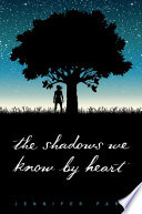 The Shadows We Know by Heart cover