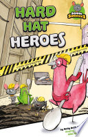 Hard Hat Heroes cover