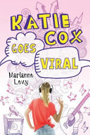 Accidental Superstar/Katie Cox Goes Viral cover