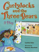 Curlylocks and the Three Bears: A Play cover