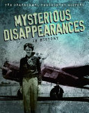 Mysterious Disappearances in History cover