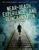 Near-Death Experiences and Reincarnation in History cover