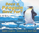 Does a Penguin Have Fur? cover
