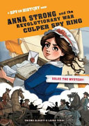 Anna Strong and the Revolutionary War Culper Spy Ring cover