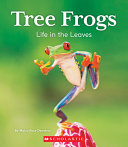 Tree Frogs: Life in the Leaves cover