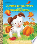The Poky Little Puppy and the Pumpkin Patch cover