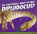 Do You Really Want to Meet Diplodocus? cover