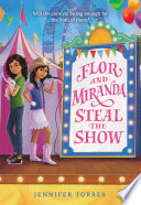 Flor and Miranda Steal the Show cover