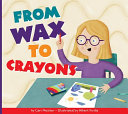 From Wax to Crayons cover