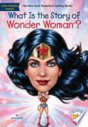 What Is the Story of Wonder Woman? cover