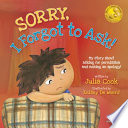 Sorry, I Forgot to Ask! My Story About Asking for Permission and Making an Apology! cover